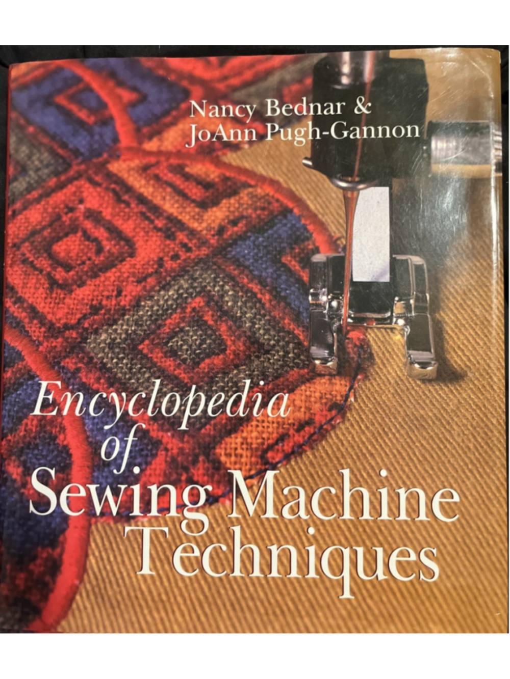 Encyclopedia of Sewing Machine Techniques - Hardcover - VERY GOOD-Like New Cover